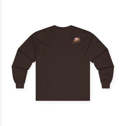 Long Sleeve Tee — "Love More Worry Less" Floral Inspirational Shirt