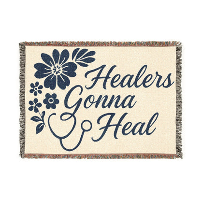 Healers Gonna Heal Woven Blanket