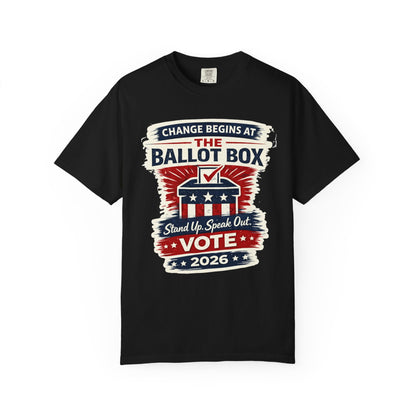 Vote 2026 T-Shirt — "Change Begins at the Ballot Box" Patriotic Election Tee