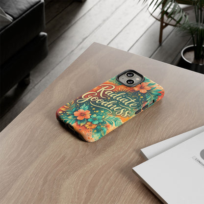 Radiate Goodness Floral Phone Case — Protective Tough Case