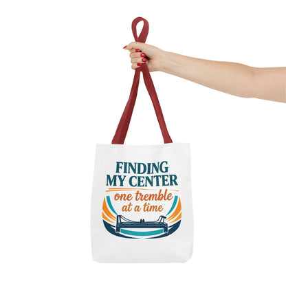 Finding My Center Pilates Tote Bag — “Finding My Center One Tremble at a Time”