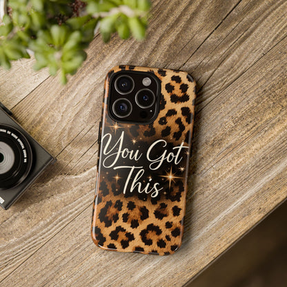 Leopard 'You Got This' Tough Phone Case — Protective Motivational iPhone Cover