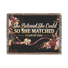 Graduation Woven Blanket — "She Believed She Could So She Matched" Class of 2026