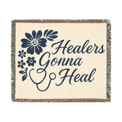 Healers Gonna Heal Woven Blanket