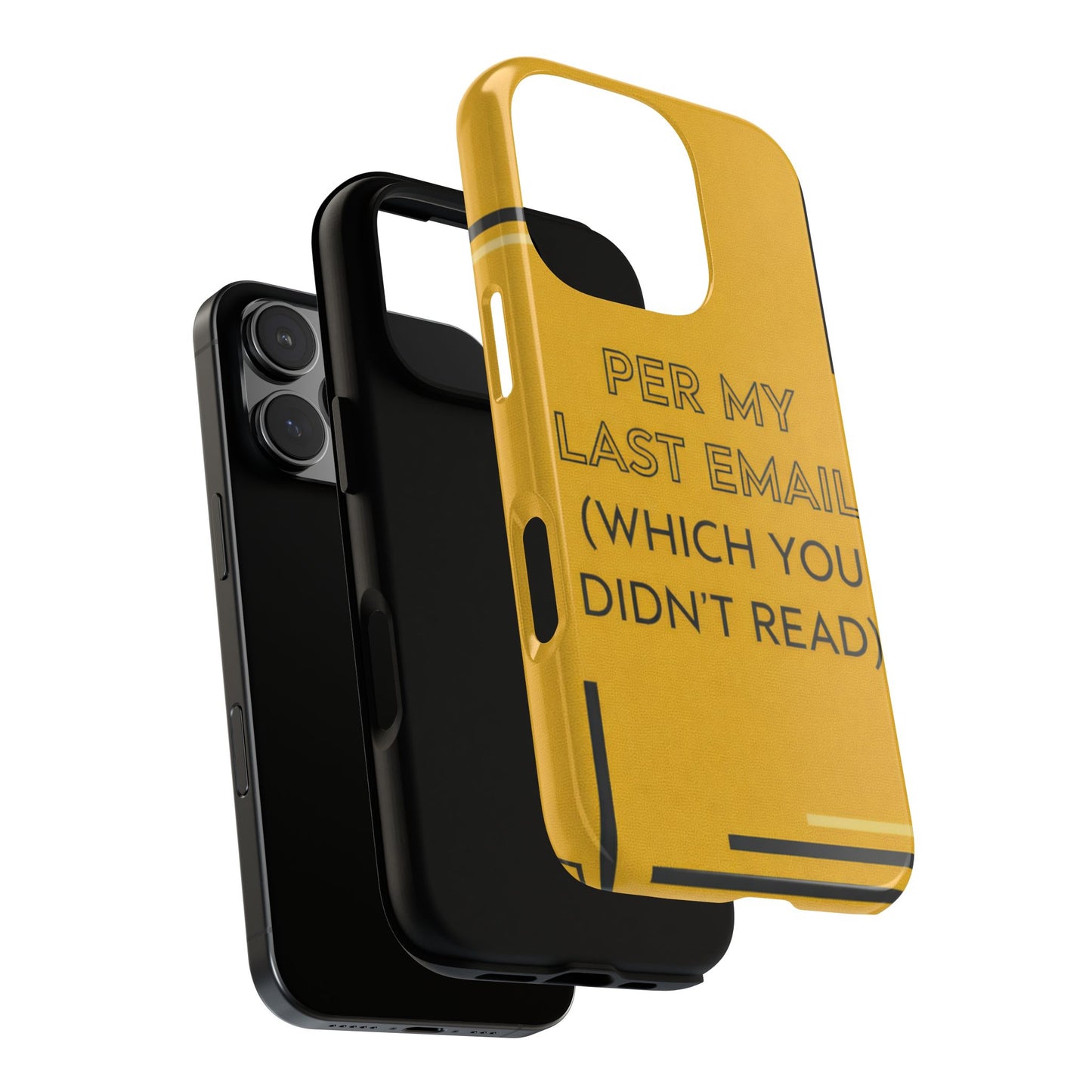 Phone Case — "Per My Last Email (Which You Didn't Read)" Humorous Office Quote