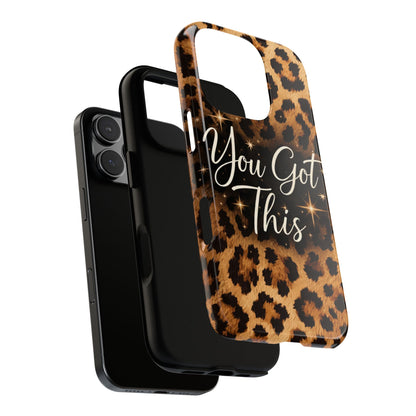 Leopard 'You Got This' Tough Phone Case — Protective Motivational iPhone Cover