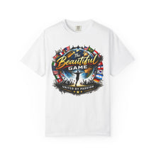 The Beautiful Game 2026 Soccer T-Shirt — United by Passion, International Flags Design