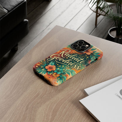 Radiate Goodness Floral Phone Case — Protective Tough Case