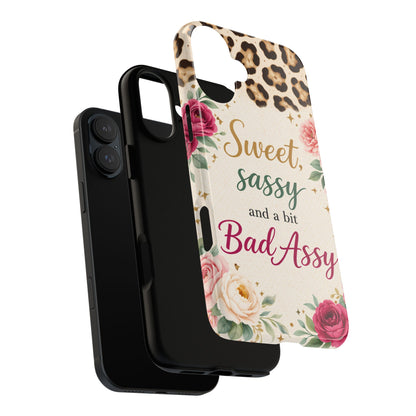 Phone Case — "Sweet, Sassy and a Bit Bad Assy" Floral Leopard Protective Cover