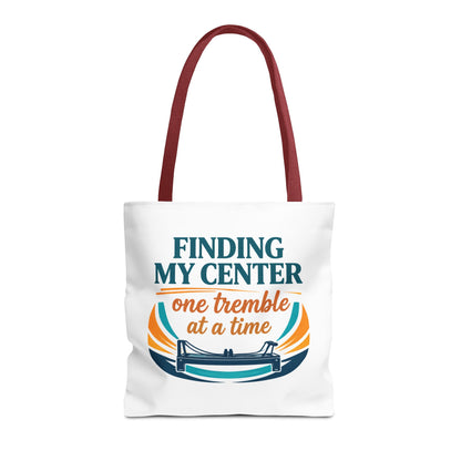 Finding My Center Pilates Tote Bag — “Finding My Center One Tremble at a Time”
