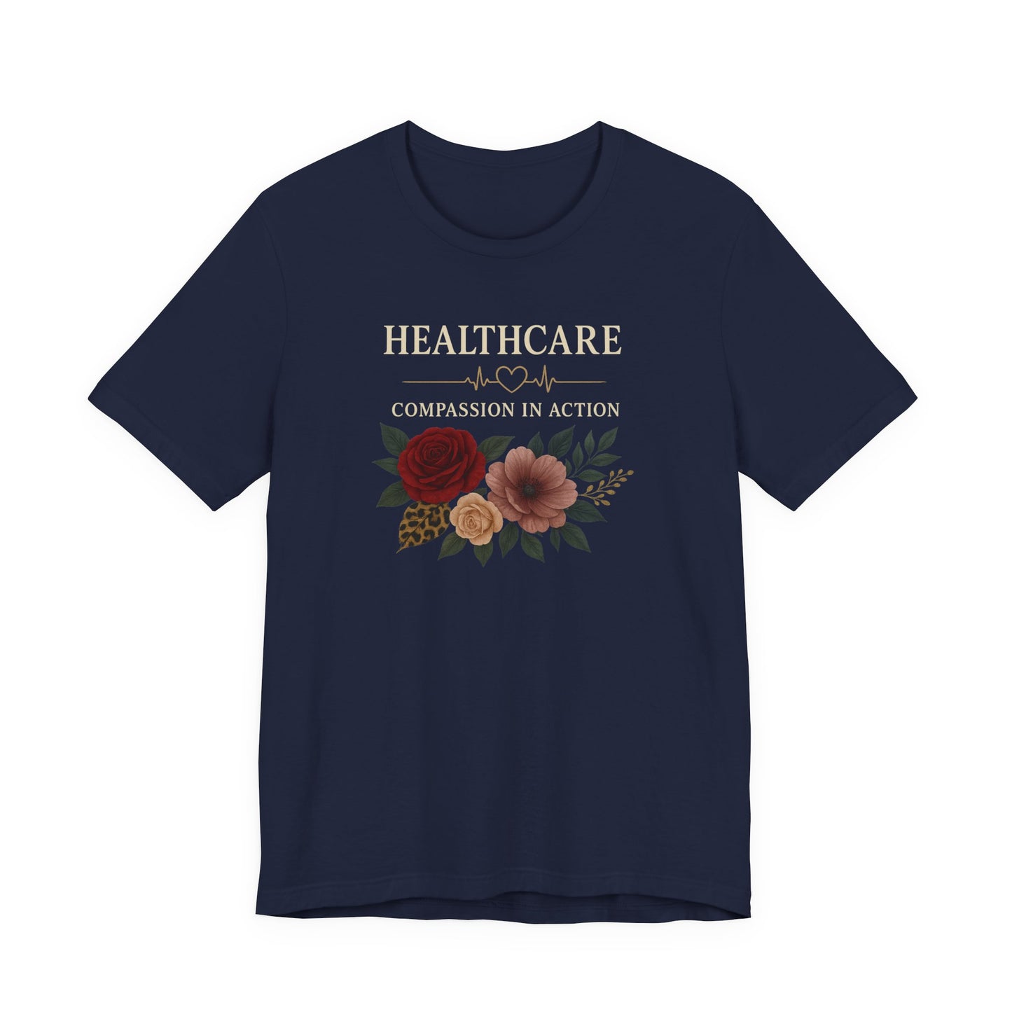 Healthcare Floral Tee — Nurse & Medical Worker Appreciation Shirt