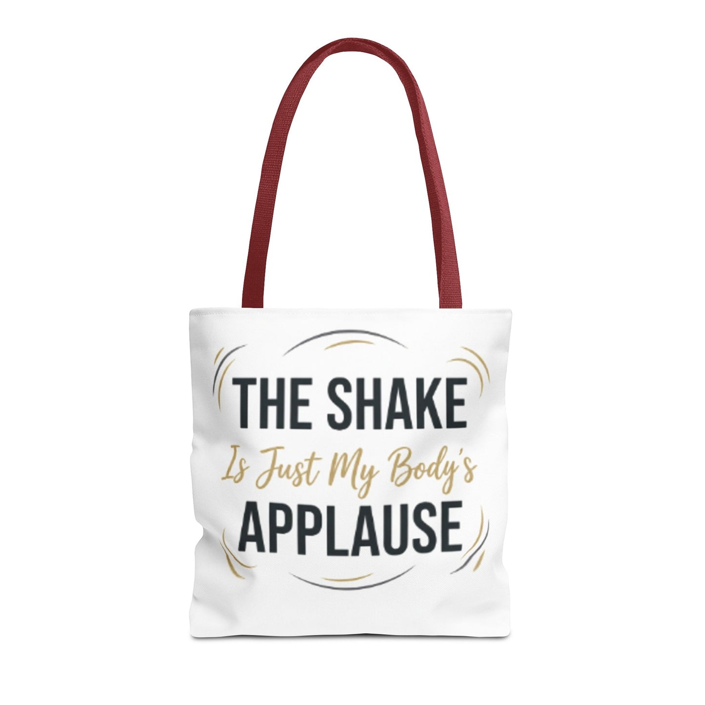 "The Shake Is Just My Body's Applause" Pilates Quote Tote