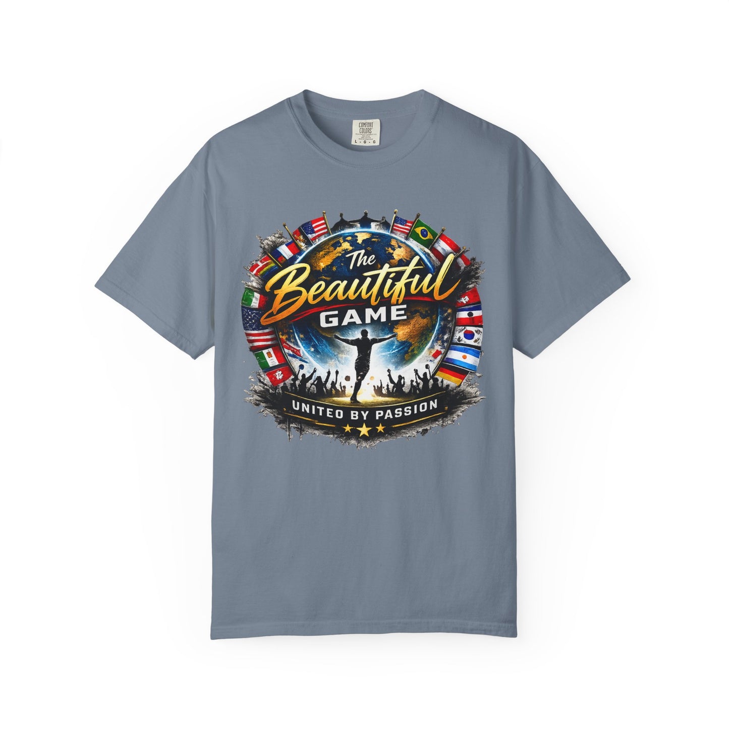 The Beautiful Game 2026 Soccer T-Shirt — United by Passion, International Flags Design