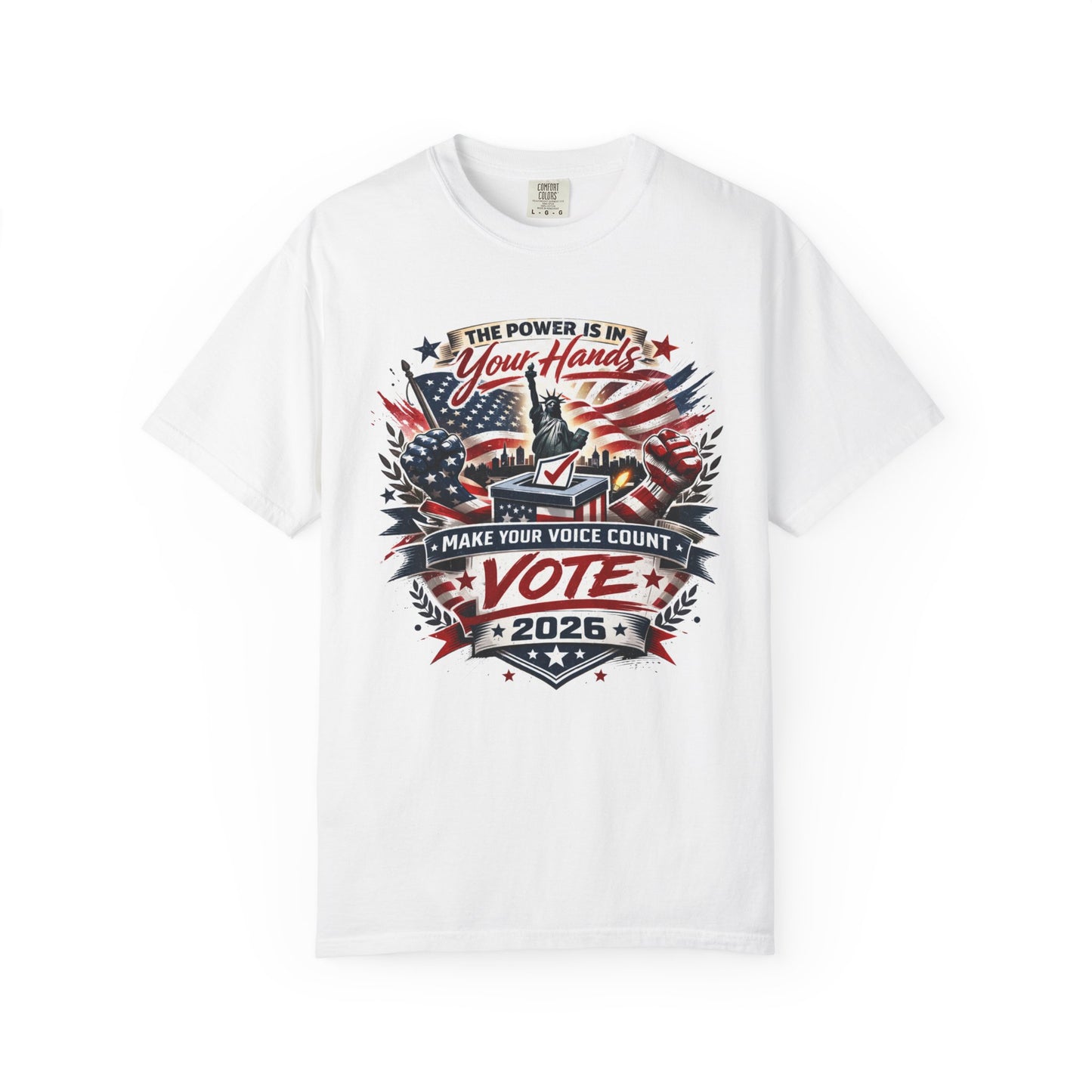 Vote 2026 T-Shirt — "The Power Is In Your Hands" Patriotic Election Tee