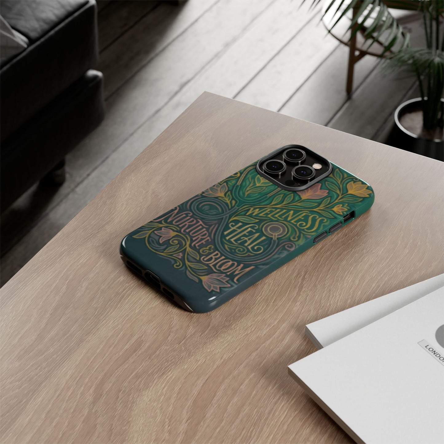 Wellness Heal Nurture & Bloom Phone Case — Floral Protective Tough Case