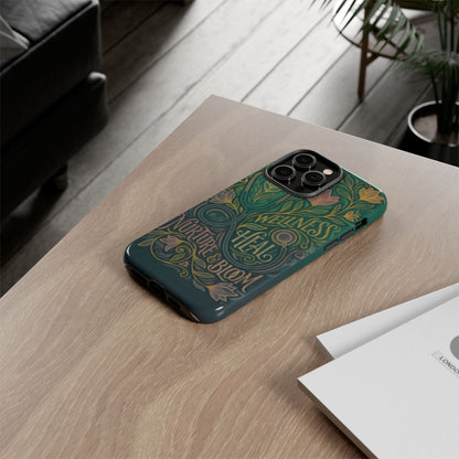 Wellness Heal Nurture & Bloom Phone Case — Floral Protective Tough Case