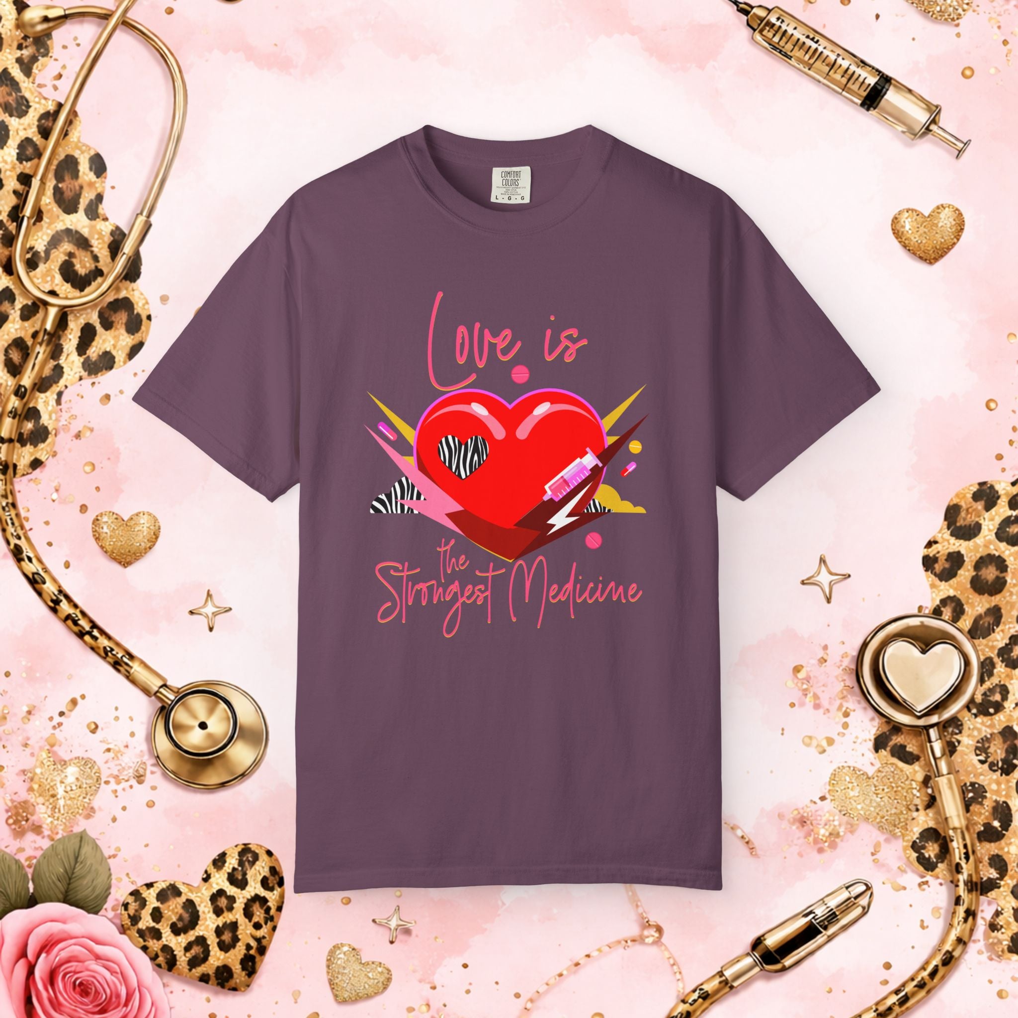 Valentine; Love Is the Strongest Medicine Heart Graphic T-Shirt — Healthcare Valentine Tee