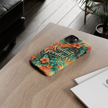 Radiate Goodness Floral Phone Case — Protective Tough Case