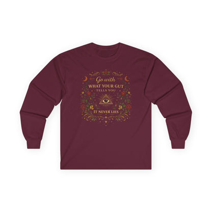Long Sleeve Tee — “Go With What Your Gut Tells You” Floral Occult Shirt