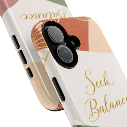 Seek Balance Phone Case — Abstract Geometric Tough Case