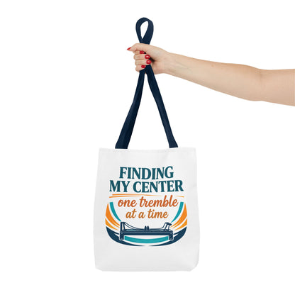 Finding My Center Pilates Tote Bag — “Finding My Center One Tremble at a Time”