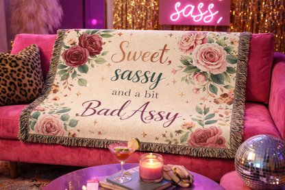 Sweet Sassy & a Bit Bad Assy Woven Blanket