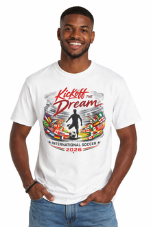 Kick Off the Dream 2026 International Soccer T‑Shirt