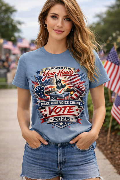 Vote 2026 T-Shirt — "The Power Is In Your Hands" Patriotic Election Tee