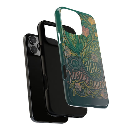Wellness Heal Nurture & Bloom Phone Case — Floral Protective Tough Case