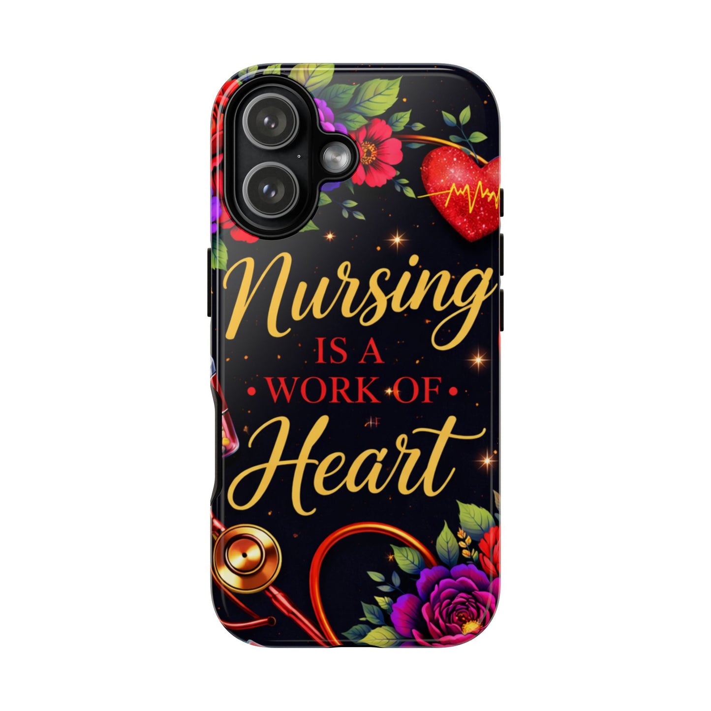 Nursing Is a Work of Heart Phone Case — Floral Stethoscope Tough Case