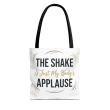 "The Shake Is Just My Body's Applause" Pilates Quote Tote