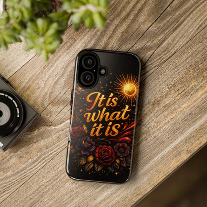 It Is What It Is Phone Case — Vintage Floral Sun Protective Cover