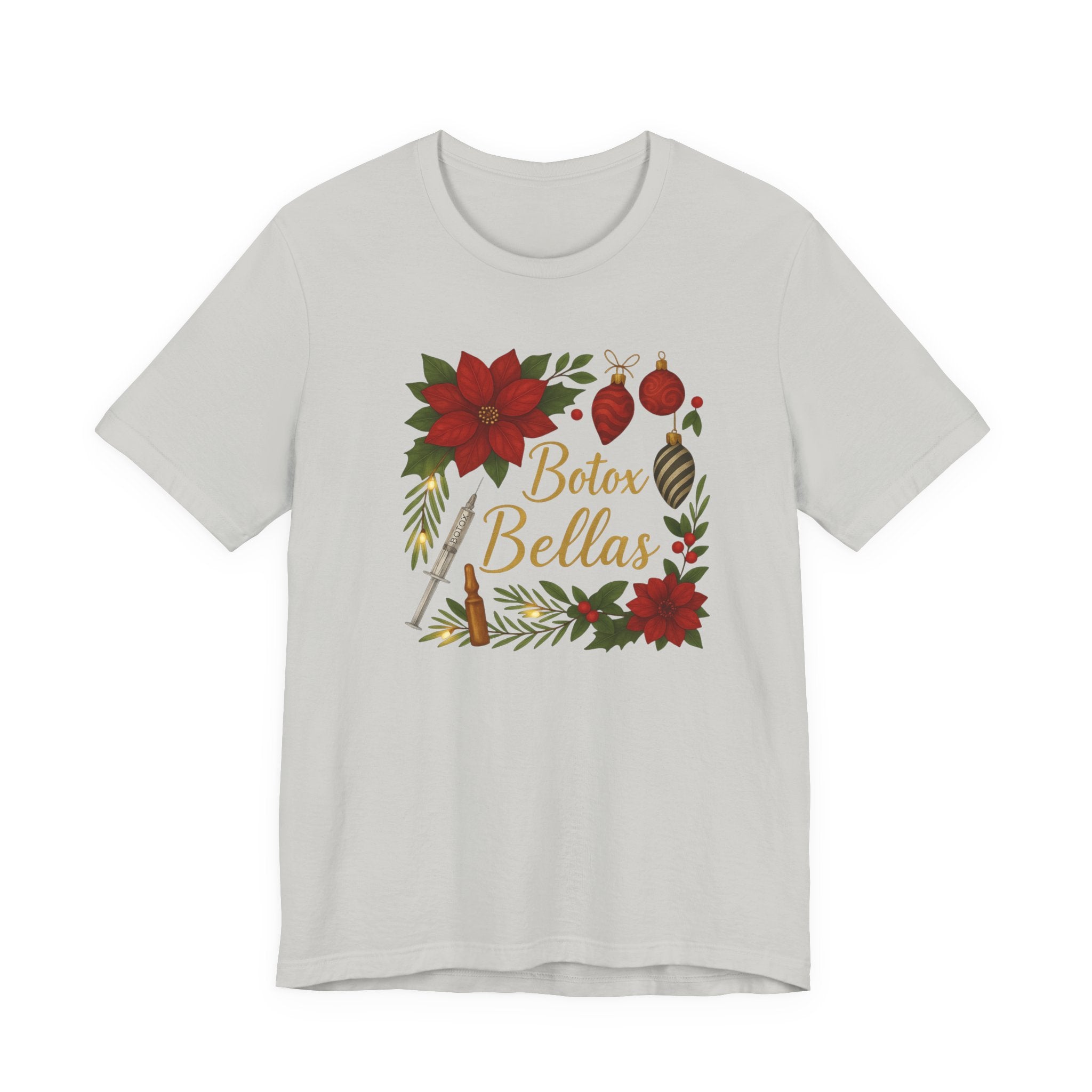 Botox Bellas Holiday Tee — Poinsettia Christmas Ornament Shirt