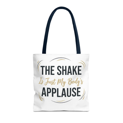 "The Shake Is Just My Body's Applause" Pilates Quote Tote