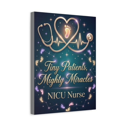 NICU Nurse Canvas Wall Art — "Tiny Patients, Mighty Miracles" Stethoscope & Baby Footprint Tribute