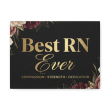 Best RN Ever Canvas Wall Art — Tribute Gift for Nurses (Compassion • Strength • Dedication)