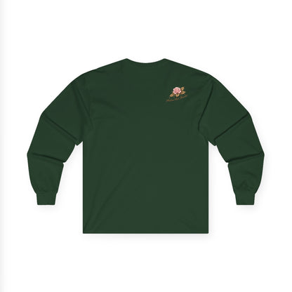 Long Sleeve Tee — "Love More Worry Less" Floral Inspirational Shirt