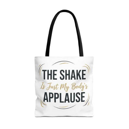 "The Shake Is Just My Body's Applause" Pilates Quote Tote