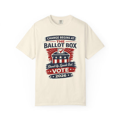 Vote 2026 T-Shirt — "Change Begins at the Ballot Box" Patriotic Election Tee