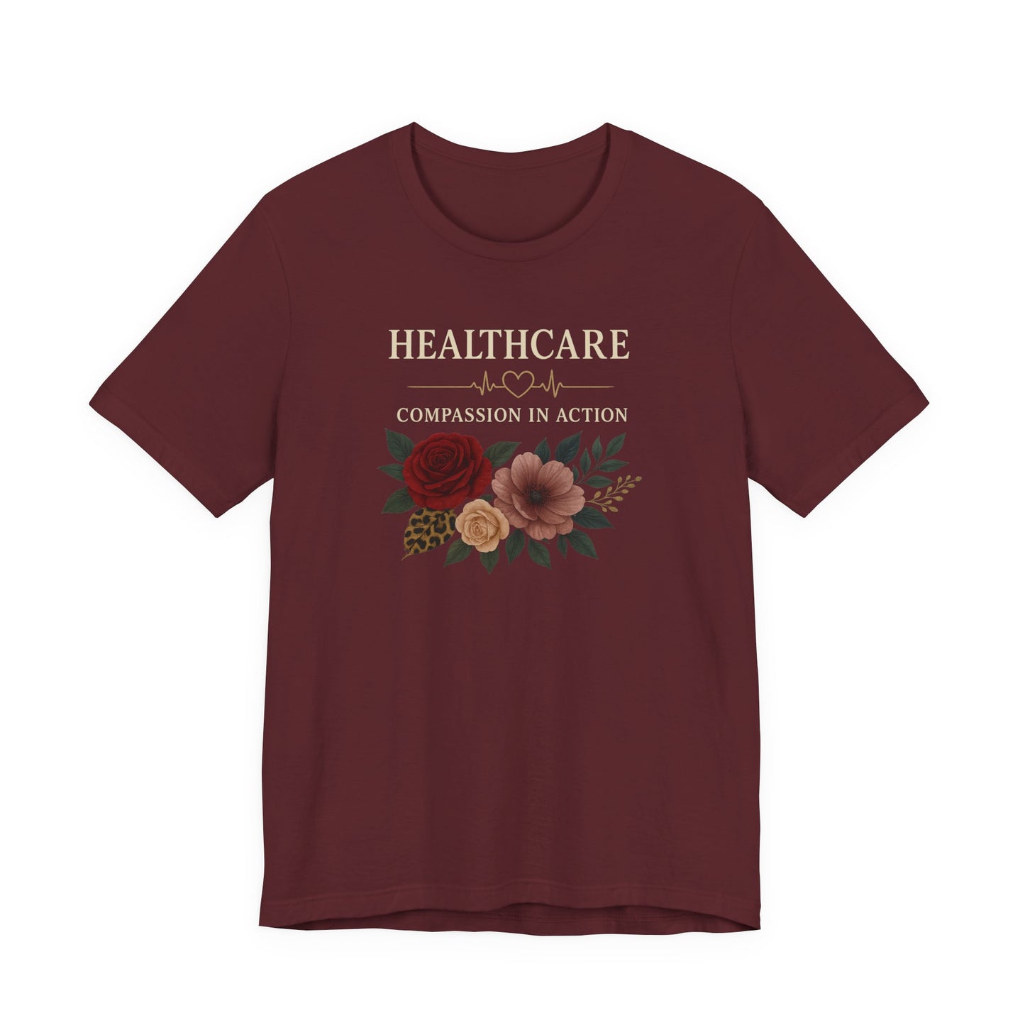 Healthcare Floral Tee — Nurse & Medical Worker Appreciation Shirt