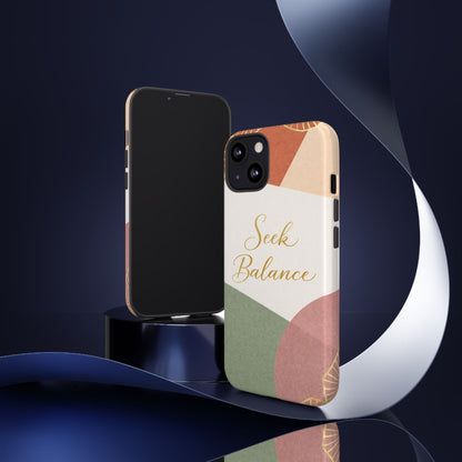 Seek Balance Phone Case — Abstract Geometric Tough Case