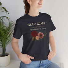 Healthcare Floral Tee — Nurse & Medical Worker Appreciation Shirt