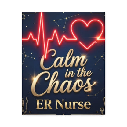 Calm in the Chaos ER Nurse Canvas Wall Art