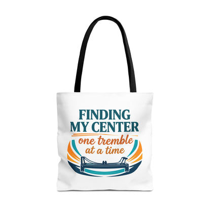 Finding My Center Pilates Tote Bag — “Finding My Center One Tremble at a Time”