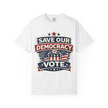 Save Our Democracy Vote T-Shirt — Patriotic Election Voter Awareness Tee