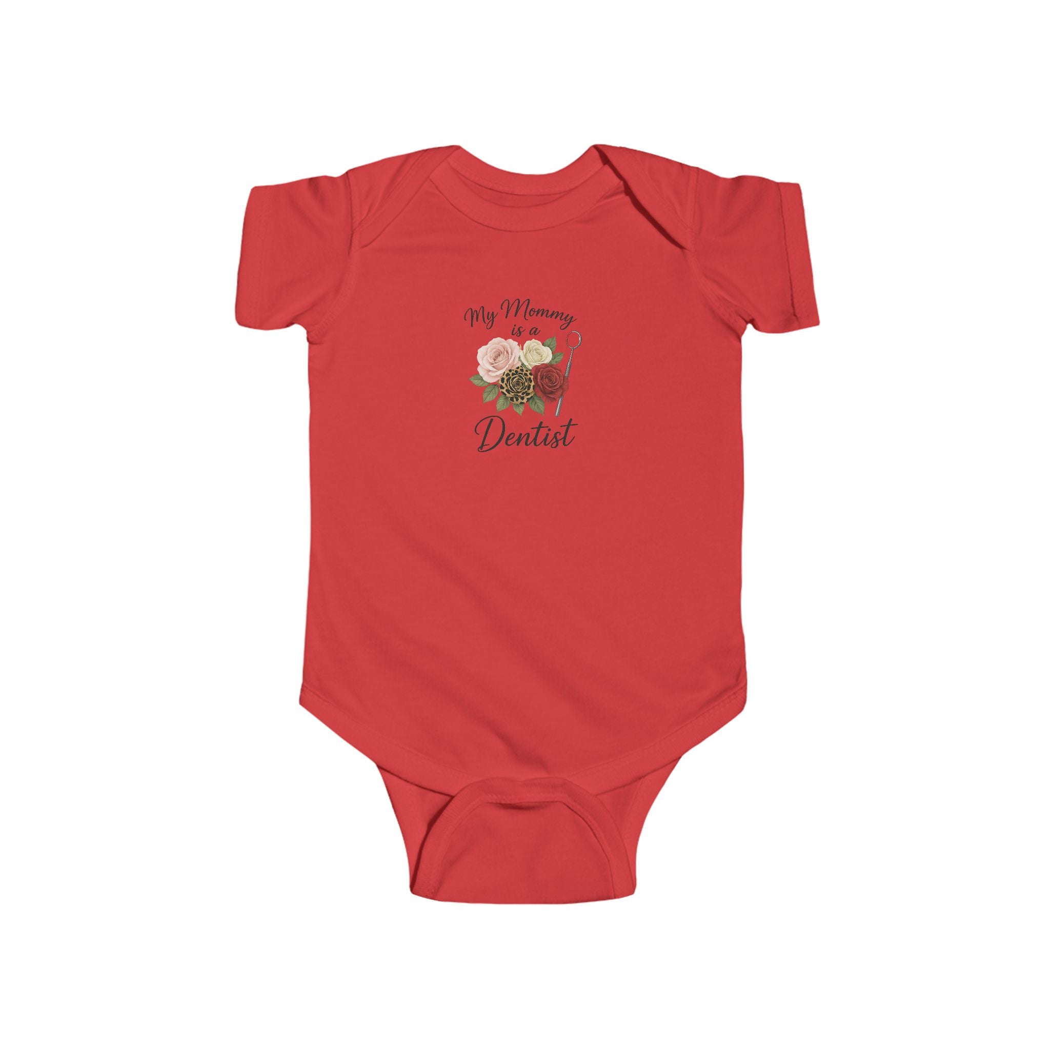 Baby Bodysuit — "My Mommy's a Dentist" Floral Infant Onesie