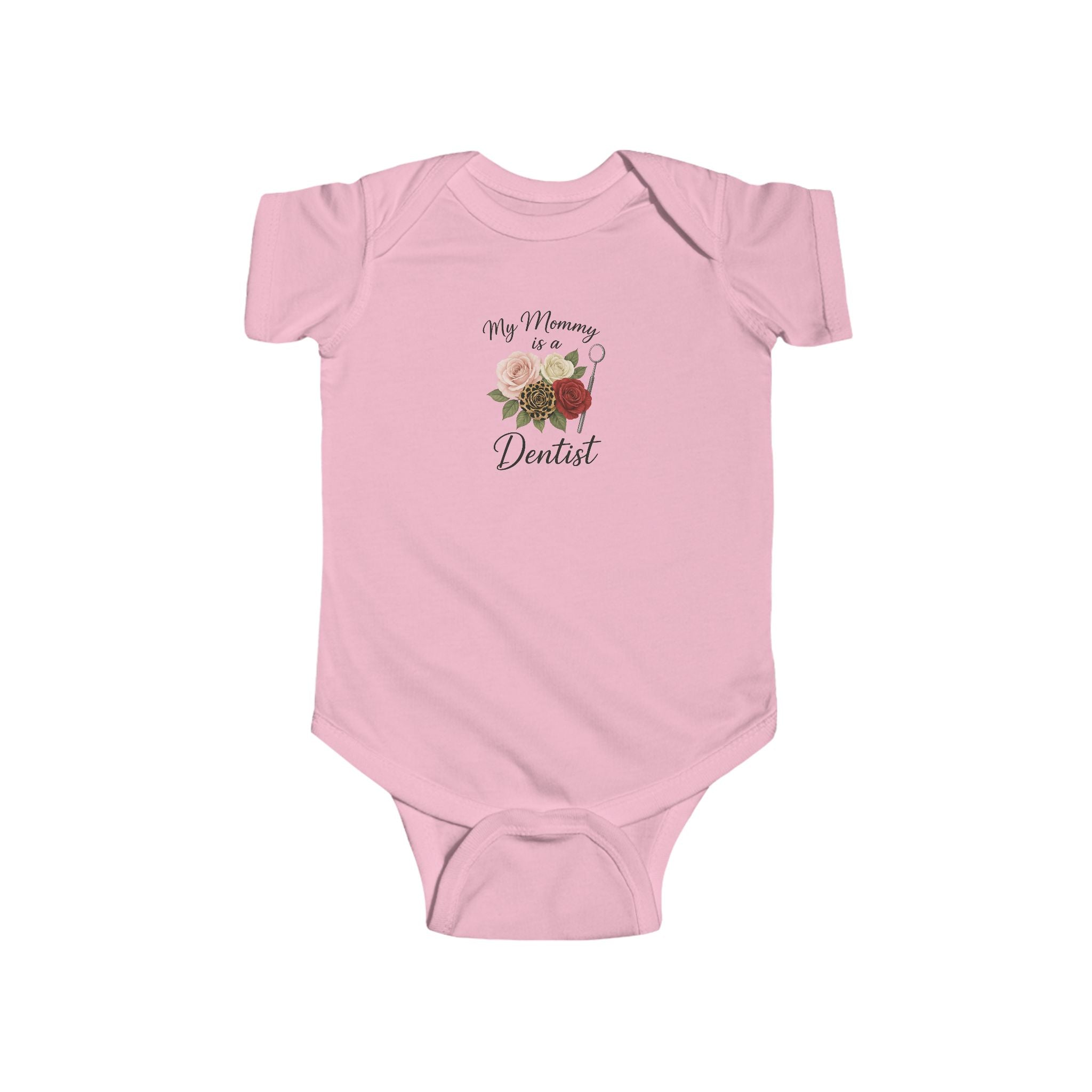 Baby Bodysuit — "My Mommy's a Dentist" Floral Infant Onesie