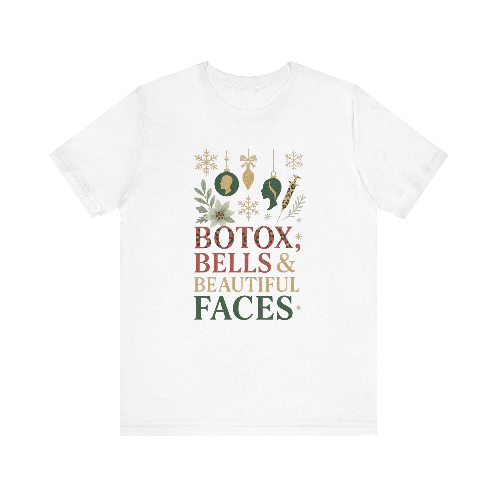 Botox, Bells & Beautiful Faces Holiday Tee