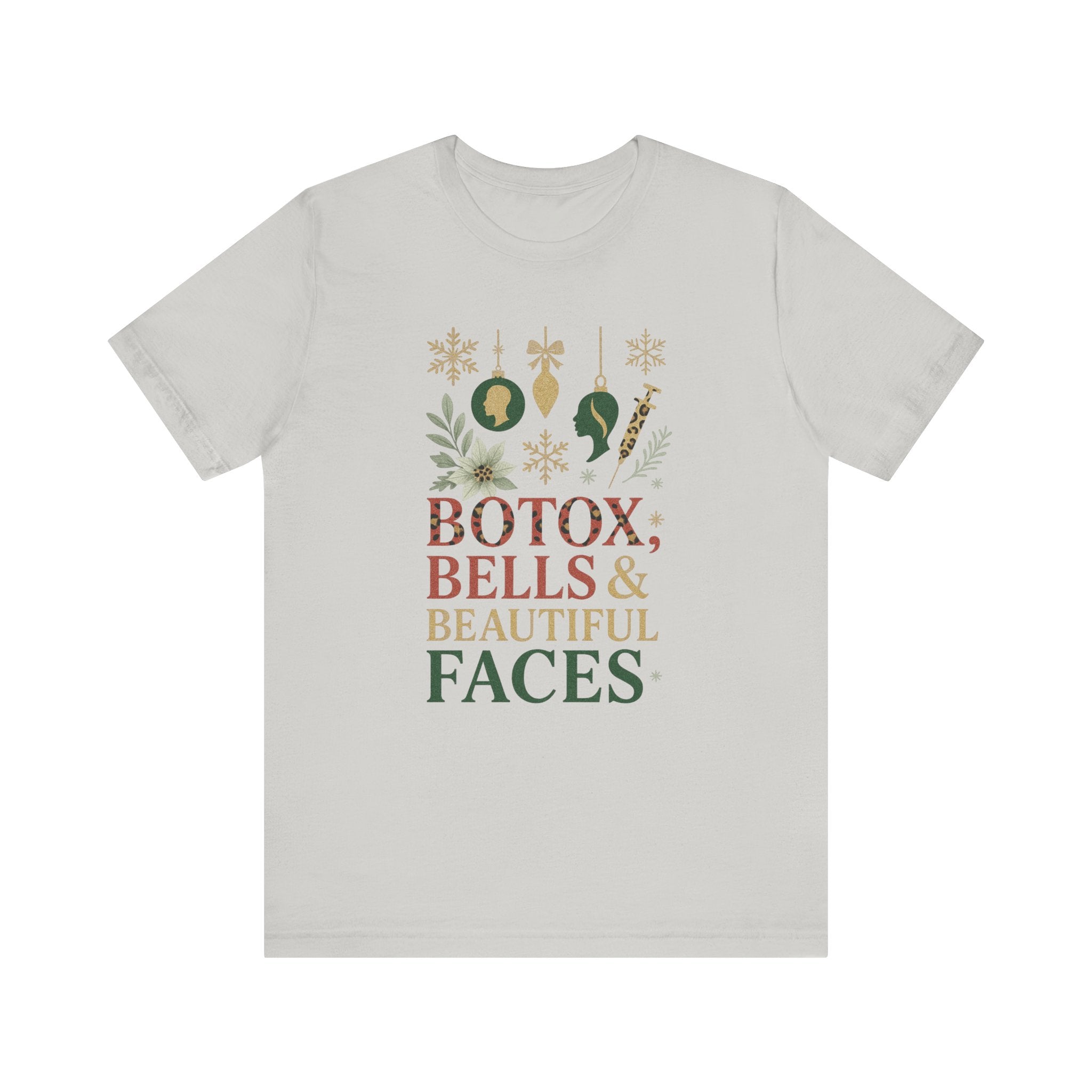 Botox, Bells & Beautiful Faces Holiday Tee
