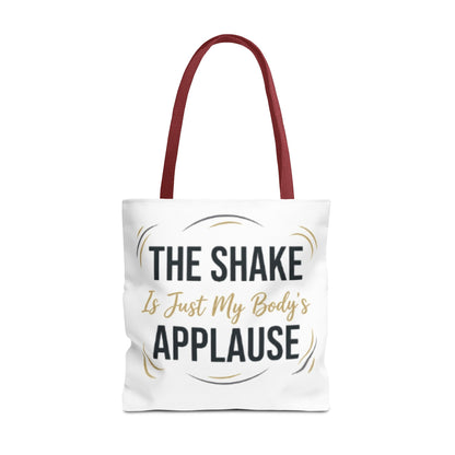 "The Shake Is Just My Body's Applause" Pilates Quote Tote